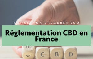 Réglementation CBD en France