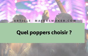 Quels poppers choisir ?