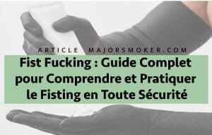 fisting : guide complet sur cette pratique